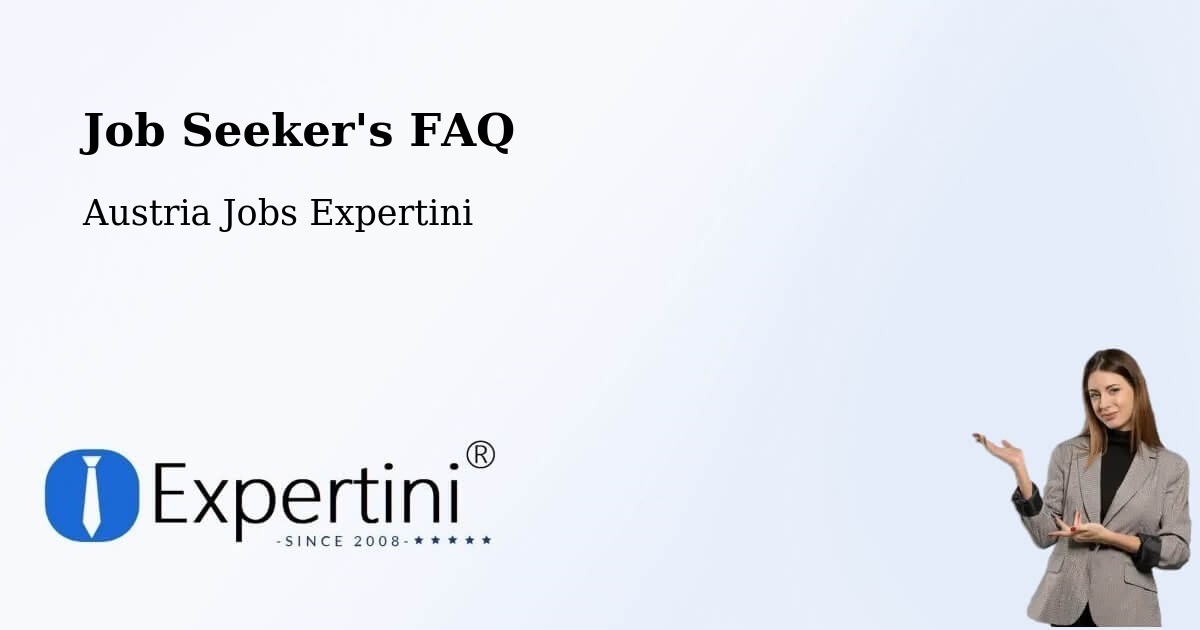 Job Seeker FAQ – Hall In Tirol - Austria Jobs Expertini